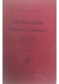 Przewodnik po okolicach Krakowa, 1909 r.