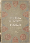 Kobieta w poezyi polskiej, 1907 r.