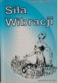 Siła wibracji z autografem