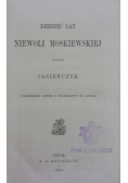 Dziesięć lat niewoli moskiewskiej