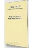 Pismo Święte Starego i Nowego Testamentu, Księga Ezdrasza, Księga Nehemiasza