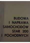 Budowa i naprawa samochodów Star 200 i pochodnych