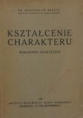 Kształcenie charakteru, 1946 r.
