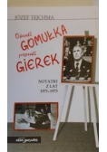 Odszedł Gomułka przyszedł Gierek. Notatki z lat 1971-1973