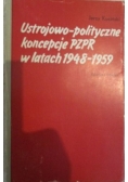Kuciński Jerzy - Ustrojowo-polityczne koncepcje PZPR w latach 1948-1959