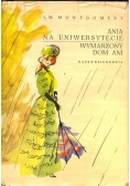 Ania na uniwersytecie wymarzony dom Ani