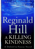 A Killing Kindness