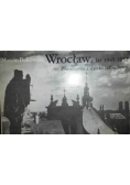 Wrocław z lat 1945-1952