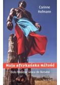 Moja afrykańska miłość