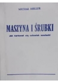 Maszyna i śrubki jak hartował się człowiek sowiecki