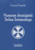 Humanizm chrześcijański Stefana Swieżawskiego