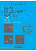 Film muzyka sport .Pomysł na ciekawą katechezę