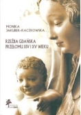 Rzeźba gdańska przełomu XIV i XV wieku