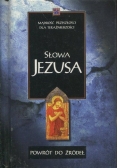 Słowa Jezusa. Powrót do źródeł