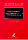 Model oskarżenia przed Międzynarodowym Trybunałem Karnym