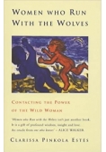 – Women who run with the wolves