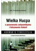 Wielka Hucpa o pozorowaniu antysemityzmu i fałszowaniu historii