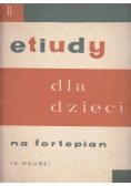 Etiudy dla dzieci na fortepian II