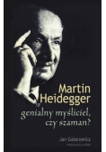 Martin Heidegger: genialny myśliciel czy szaman?
