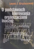O podstawach kierowania organizacjami inaczej