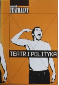 Notatnik teatralny  Teatr i polityka