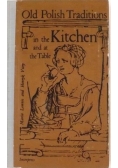 Old Polish traditions in the kitchen and at the table