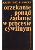 Orzekanie ponad żądanie w procesie cywilnym