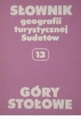 Słownik geografii turystycznej Sudetów 13. Góry Stołowe