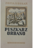 Puszkarz Orbano, 1947 r.