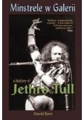 Minstrele w Galerii Historia Jethro Tull