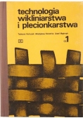 Technologia wikliniarstwa i plecionkarstwa, część I