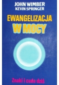 Ewangelizacja w mocy Znaki i cuda dziś