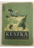 Keszka. Zbiór nowel, 1950 r.