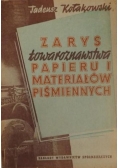 Zarys towaroznawstwa papieru i materiałów piśmiennych, 1950r.