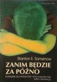 Zanim będzie za późno