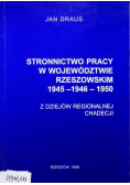 Stronnictwo Pracy w województwie rzeszowskim 1945-1946-1950