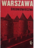 Warszawa średniowieczna. Zeszyt I