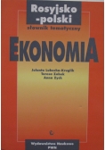 Rosyjsko - polski słownik tematyczny. Ekonomia