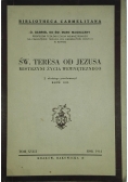 Św. Teresa od Jezusa. Mistrzyni życia wewnętrznego, 1944r.