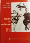Taniec na wulkanie 1873 1918