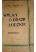 Walka o dusze ludzkie, 1936 r.