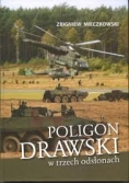 Poligon Drawski w trzech odsłonach