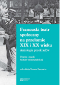 Francuski teatr społeczny na przełomie XIX i XX wieku