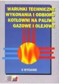 Warunki techniczne wykonania i odbioru kotłowni na paliwa gazowe i olejowe