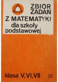 Zbiór zadań z matematyki dla szkoły podstawowej