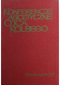 Konferencje Ascetyczne Ojca Kolbego