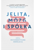 Jelita mózg i spółka czyli psychobiotyczna rewolucja