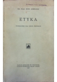 Etyka podręcznik dla szkół średnich, 1927 r.