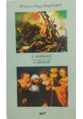 O wolności, o niewoli