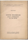 Antoni Pogorielski życie i twórczość na tle epoki